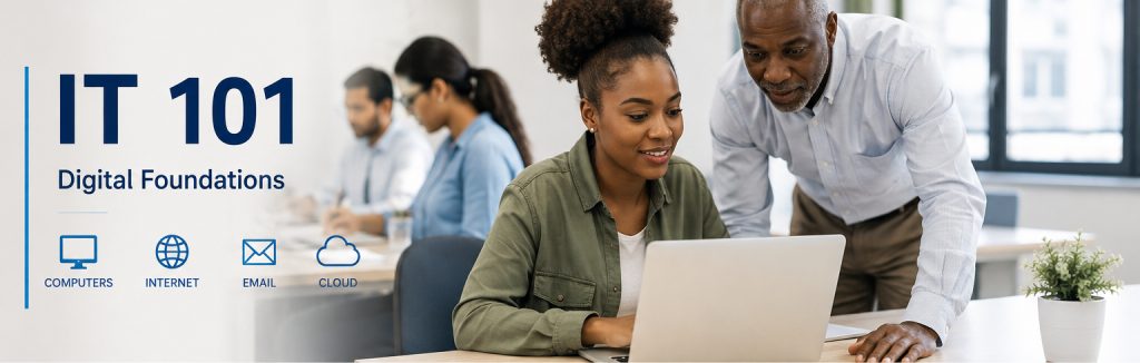 IT 101 — Digital Skills for Everyday Use